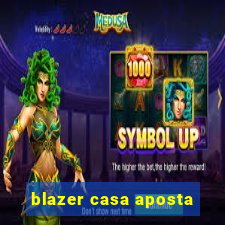 blazer casa aposta